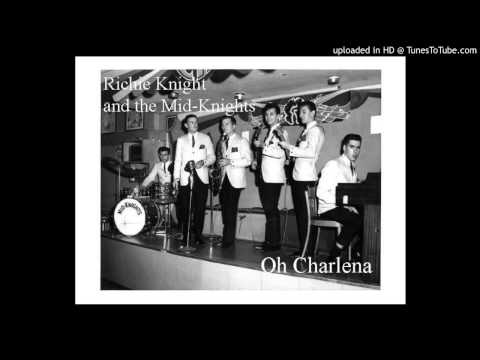 Richie Knight and the Mid-Knights - Charlena